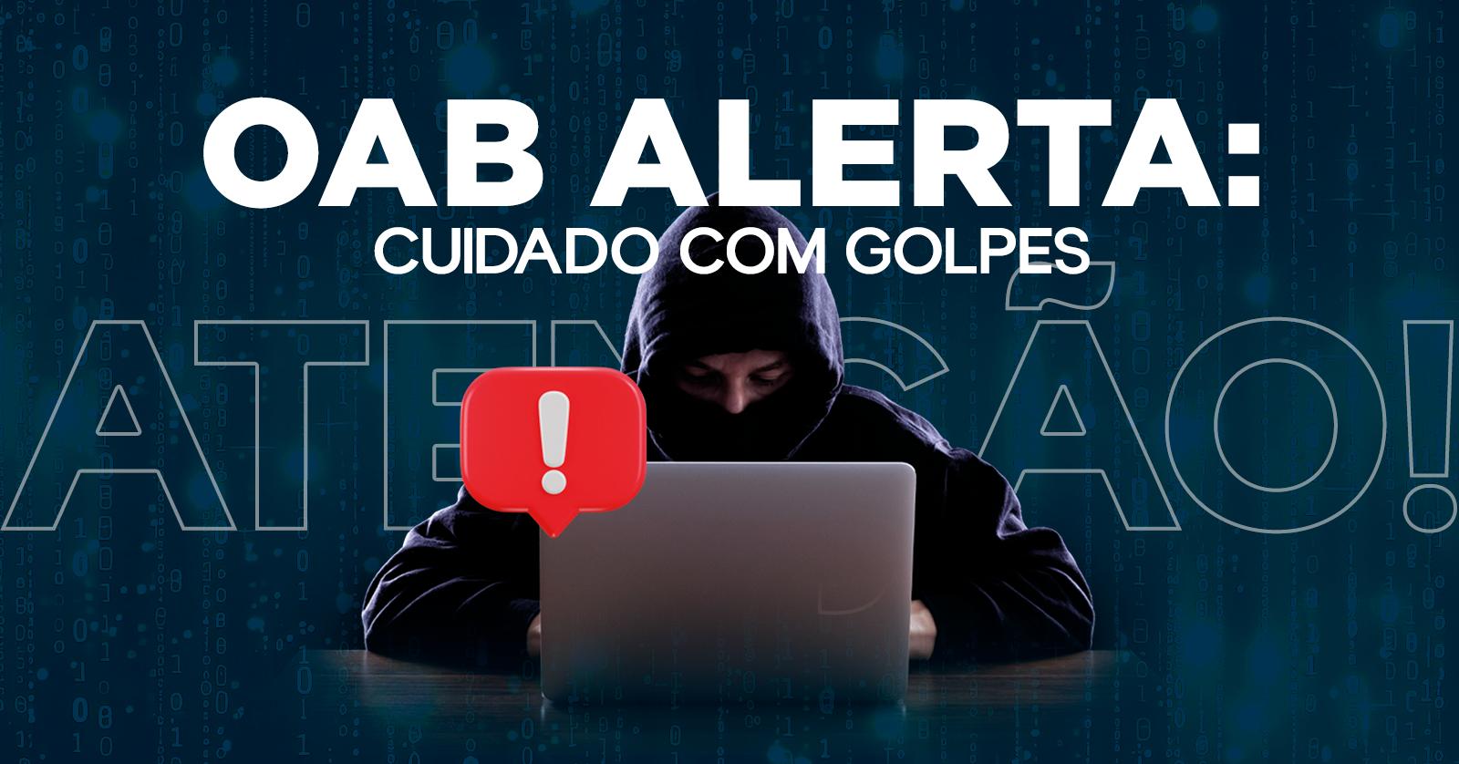 Cuidado com o golpe do falso advogado